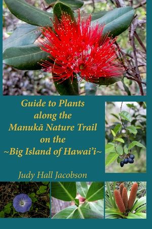 Guide to Plants Along the Manuka Nature Trail: Big Island of Hawai'i image number 0