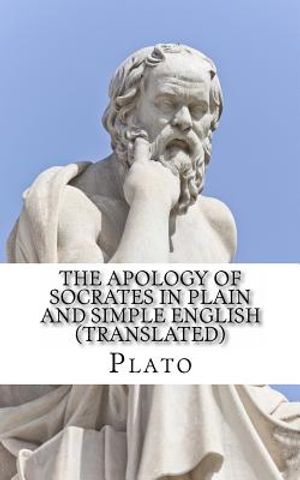 The Apology of Socrates In Plain and Simple English (Translated) image number 0