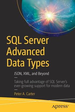 SQL Server Advanced Data Types: Json, XML, and Beyond image number 0