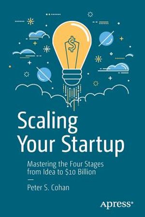 Scaling Your Startup: Mastering the Four Stages from Idea to $10 Billion image number 0