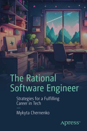 The Rational Software Engineer: A Comprehensive Guide for Personal and Professional Growth image number 0