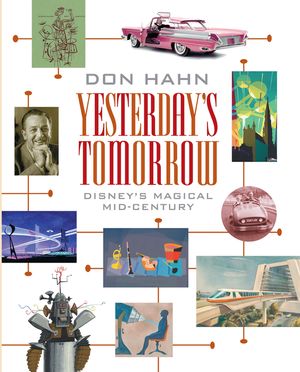 Yesterday's Tomorrow: Disney's Magical Mid-Century image number 0