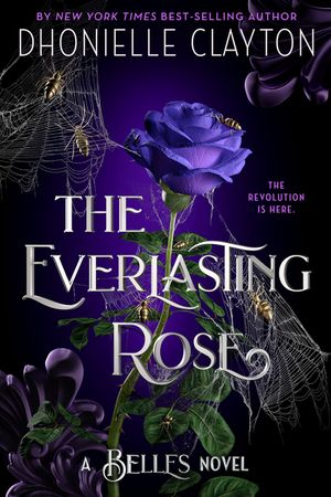 The Everlasting Rose (the Belles Series, Book 2) image number 0