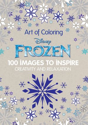 Art of Coloring Disney Frozen: 100 Images to Inspire Creativity and Relaxation image number 0