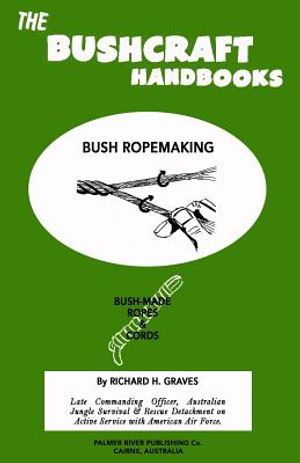 The Bushcraft Handbooks - Bush Ropemaking image number 0