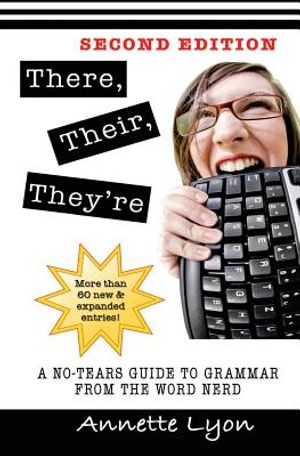 There, Their, They're: A No-Tears Guide to Grammar from the Word Nerd, Second Edition image number 0