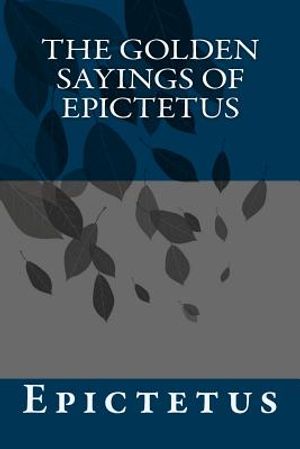 The Golden Sayings of Epictetus image number 0