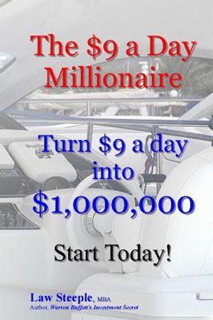 The $9 a Day Millionaire: Turn $9 a day into $1,000,000 image number 0