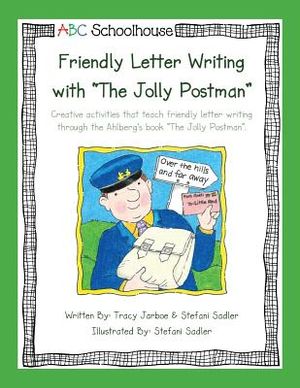 Friendly Letter Writing with "The Jolly Postman": Creative activities that teach friendly letter writing through the Ahlberg's book "The Jolly Postman image number 0