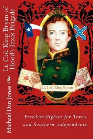 Lt. Col. King Bryan of Hood's Texas Brigade image number 0
