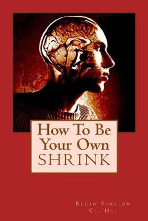 How To Be Your Own Shrink image number 0