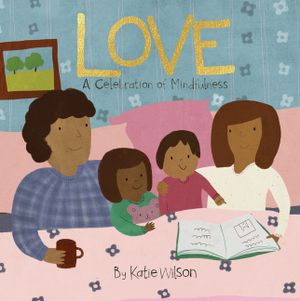 Love: A Celebration of Mindfulness image number 0