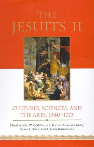 The Jesuits II: Cultures, Sciences, and the Arts, 1540-1773 image number 0
