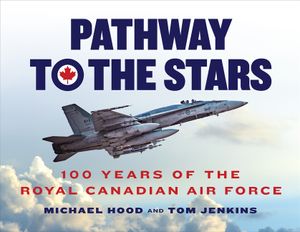 Pathway to the Stars: One Hundred Years of the Royal Canadian Air Force image number 0