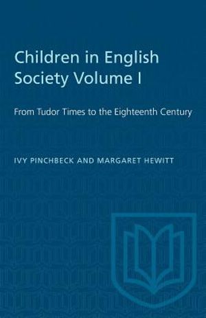 Children in English Society Volume I: From Tudor Times to the Eighteenth Century image number 0