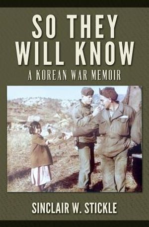 So They Will Know: A Korean War Memoir image number 0