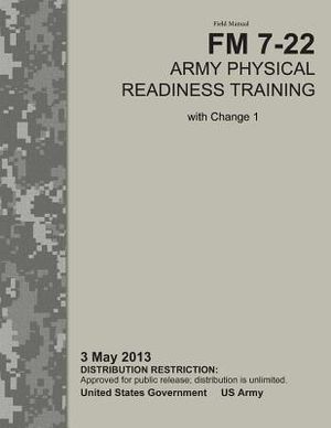 Field Manual FM 7-22 Army Physical Readiness Training with Change 1 3 May 2013 image number 0