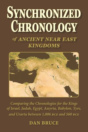 Synchronized Chronology: for the Ancient Kingdoms of Israel, Egypt, Assyria, Tyre, and Babylon image number 0