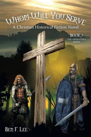 Whom Will You Serve: A Christian Historical Fiction Novel image number 0