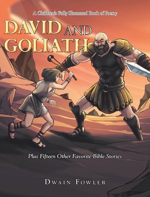 A Children's Fully Illustrated Book of Poetry: David and Goliath image number 0