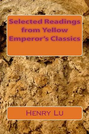 Selected Readings from Yellow Emperor's Classics image number 0