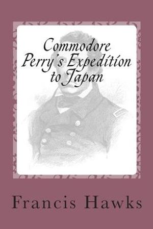Commodore Perry's Expedition to Japan image number 0