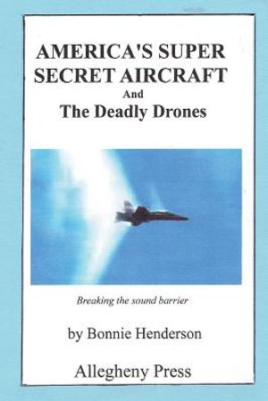 America's Super Secret Aircraft: and The Deadly Drones image number 0