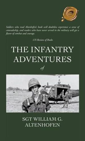 The Infantry Adventures of Sgt William G. Altenhofen image number 0