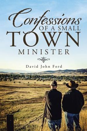 Confessions of a Small Town Minister image number 0