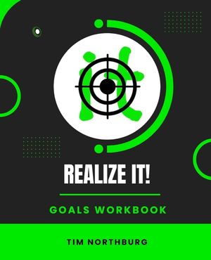 Realize It! Goals Workbook: Set And Monitor Goals To Realize It! image number 0