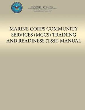 Marine Corps Community Services (MCCS) Training and Readiness (T&R) Manual image number 0