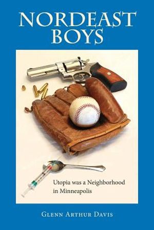 Nordeast Boys: Utopia was a Neighborhood in Minneapolis image number 0