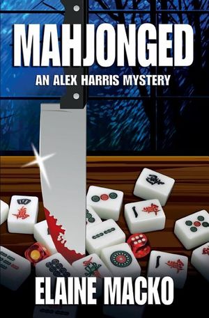 Mahjonged: An Alex Harris Mystery image number 0