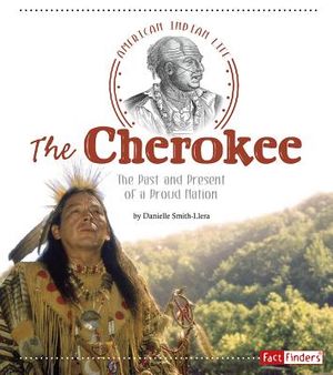 The Cherokee: The Past and Present of a Proud Nation image number 0