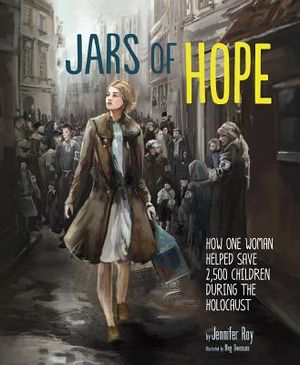 Jars of Hope: How One Woman Helped Save 2,500 Children During the Holocaust image number 0