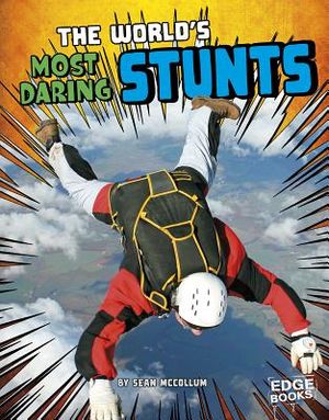 The World's Most Daring Stunts image number 0