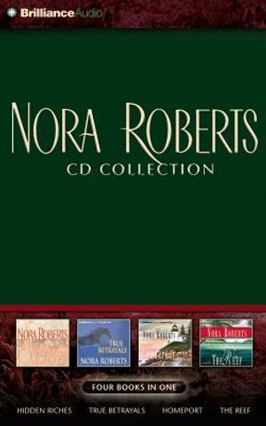 Nora Roberts CD Collection: Hidden Riches/True Betrayals/Homeport/The Reef image number 0