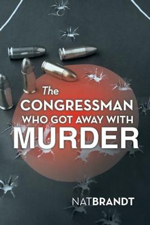 The Congressman Who Got Away with Murder image number 0