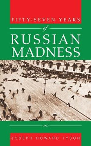 Fifty-Seven Years of Russian Madness image number 0