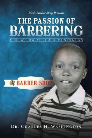 The Passion of Barbering: A New Era of Hair Designers image number 0