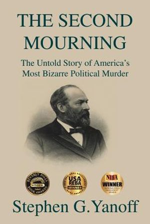 The Second Mourning: The Untold Story of America's Most Bizarre Political Murder image number 0