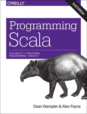 Programming Scala: Scalability = Functional Programming + Objects image number 0