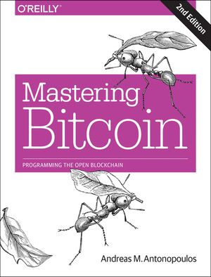 Mastering Bitcoin: Programming the Open Blockchain image number 0