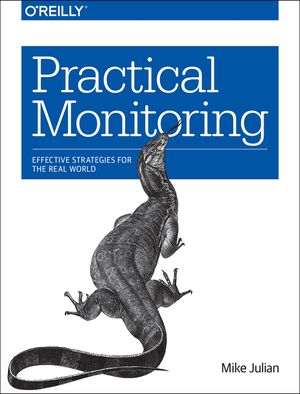 Practical Monitoring: Effective Strategies for the Real World image number 0