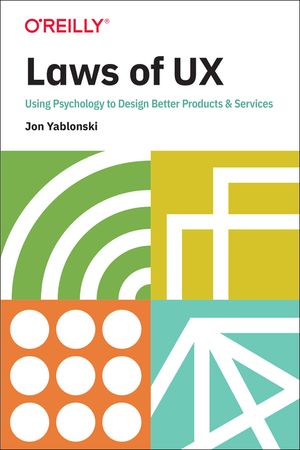 Laws of UX: Using Psychology to Design Better Products & Services image number 0