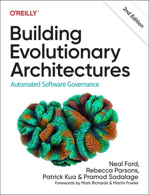 Building Evolutionary Architectures: Automated Software Governance image number 0