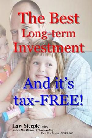 The Best Long-term Investment: And it's tax-FREE image number 0