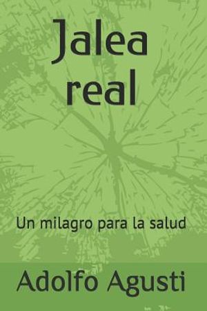 Jalea real: Un milagro para la salud image number 0
