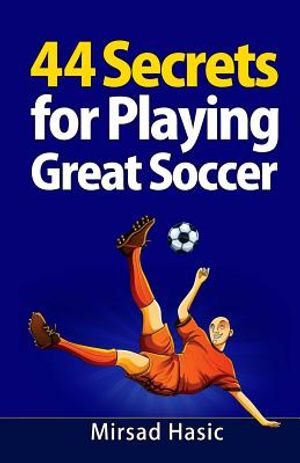 44 Secrets for Playing Great Soccer image number 0