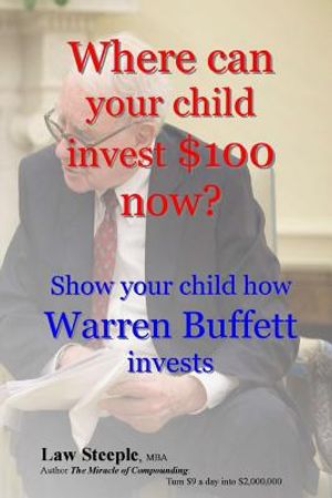 Where can your child invest $100 now?: Show your child how Warren Buffett invests image number 0